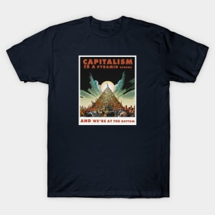 Capitalism is a pyramid scheme T-Shirt